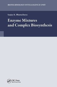 Enzyme Mixtures and Complex Biosynthesis