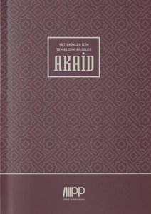 Yetiskinler Için Temel Dini Bilgiler - Akaid