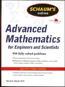 Schaum\'s Outline Advanced Mathematics for Engineers and Scientists