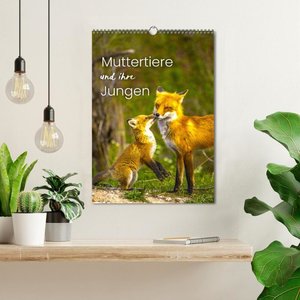 Muttertiere und ihre Jungen (Wandkalender 2024 DIN A3 hoch), CALVENDO Monatskalender