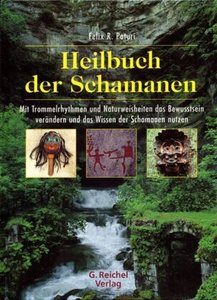 Heilbuch der Schamanen, mit Audio-CD