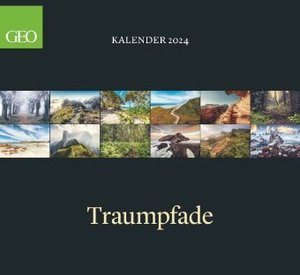 GEO Klassiker: Traumpfade 2024 - Wand-Kalender - Reise-Kalender - 60x55