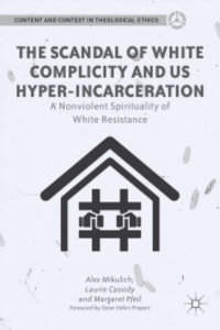 The Scandal of White Complicity in US Hyper-incarceration