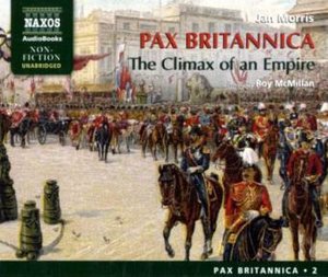 Pax Britannica - The Climax of an Empire, 13 Audio-CDs