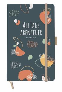 Alltagsabenteuer Kalenderbuch A5 Kalender 2022