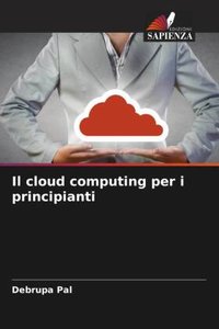 Il cloud computing per i principianti
