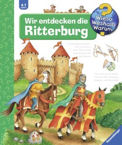 Wieso? Weshalb? Warum?, Band 11 - Wir entdecken die Ritterburg