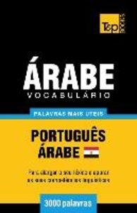 Vocabulário Português-Árabe Egípcio - 3000 palavras mais úteis