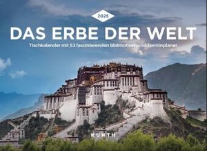 Das Erbe der Welt - KUNTH Tischkalender 2025