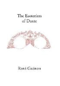 The Esoterism of Dante