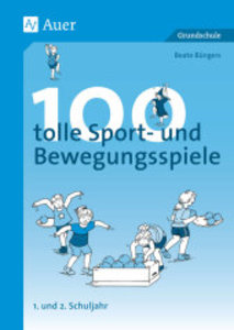 100 tolle Sport- und Bewegungsspiele, Klasse 1/2