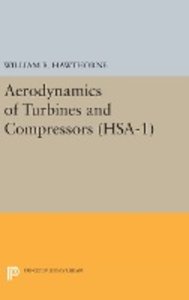 Aerodynamics of Turbines and Compressors. (HSA-1), Volume 1