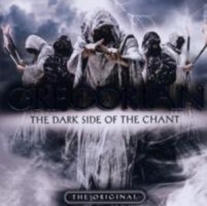 Gregorian: Dark Side Of The Chant