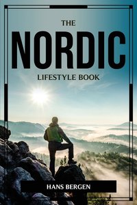 THE NORDIC LIFESTYLE BOOK