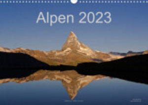 Alpen (Wandkalender 2023 DIN A3 quer)