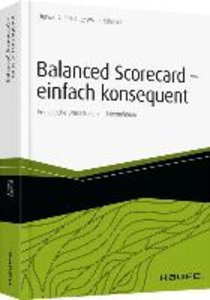 Balanced Scorecard - einfach konsequent