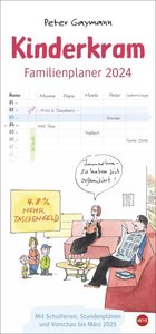Gaymann: Kinderkram Familienplaner 2024. Cartoon-Kalender mit Pfiff: Peter Gaymanns Zeichnungen machen den praktischen Wandplaner mit 5 Spalten zu einem echten Hingucker. Familienkalender 2024.