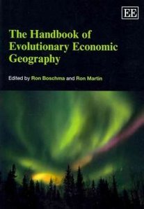 The Handbook of Evolutionary Economic Geography