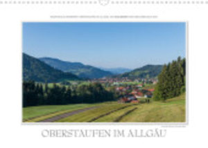 Emotionale Momente: Oberstaufen im Allgäu. (Wandkalender 2023 DIN A3 quer)