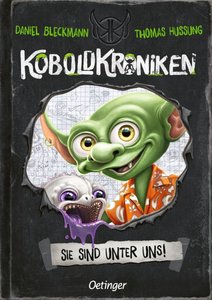 KoboldKroniken 1. Sie sind unter uns!