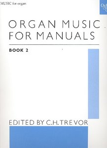 Organ Music For Manuals 2