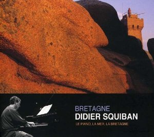 Squiban, D: Bretagne,Le Piano,La Mer