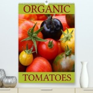 Organic Tomatoes (Premium, hochwertiger DIN A2 Wandkalender 2023, Kunstdruck in Hochglanz)