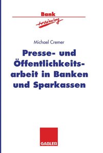 Presse- und Öffentlichkeitsarbeit in Banken und Sparkassen