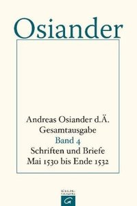 Schriften und Briefe Mai 1530 bis Ende 1532