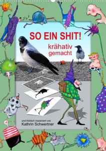 SO EIN SHIT! (Wandkalender 2023 DIN A2 hoch)