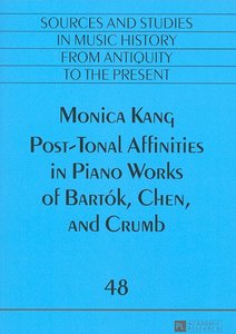 Post-Tonal Affinities in Piano Works of Bartók, Chen, and Crumb