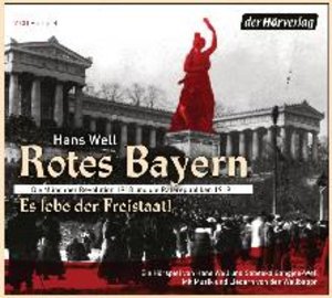 Rotes Bayern - Es lebe der Freistaat