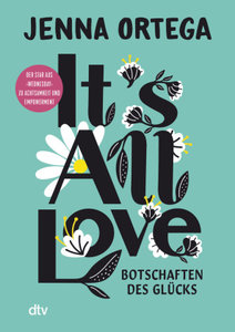 It´s All Love – Botschaften des Glücks