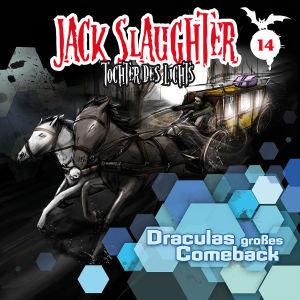 Jack Slaughter, Tochter des Lichts - Draculas großes Comeback, 1 Audio-CD