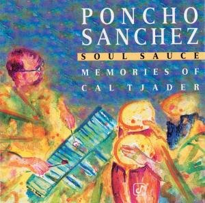 Sanchez, P: Soul Sauce: Memories Of Cal Tjader