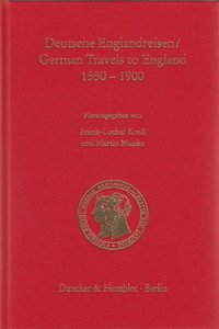 Deutsche Englandreisen - German Travels to England 1550–1900.