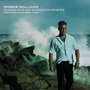 Williams, R: In And Out Of Consciousness:Greatest Hits1990-2
