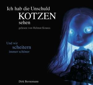 Ich hab die Unschuld kotzen sehen, 3 Audio-CDs