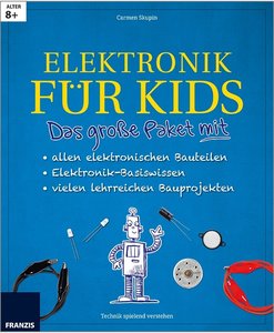 Lernpaket - Elektronik für Kids mit allen elektronischen Bauteilen - Lesen, Erleben und Verstehen