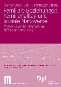 Familiale Beziehungen, Familienalltag und soziale Netzwerke