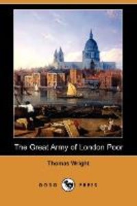 The Great Army of London Poor: Sketches of Life and Character in a Thames-Side District (Dodo Press)