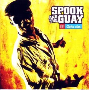 Spook And The Guay: Ocho Rios