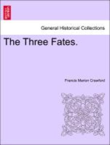 Crawford, F: Three Fates. Vol. II