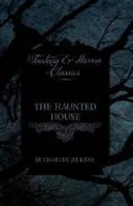 The Haunted House (Fantasy and Horror Classics)