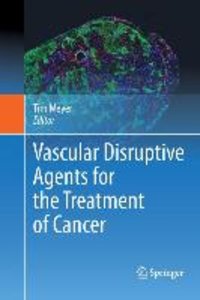 Vascular Disruptive Agents for the Treatment of Cancer