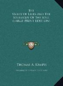 The Valley Of Lilies And The Soliloquy Of The Soul (LARGE PRINT EDITION)