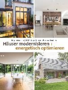 Häuser modernisieren und energetisch optimieren
