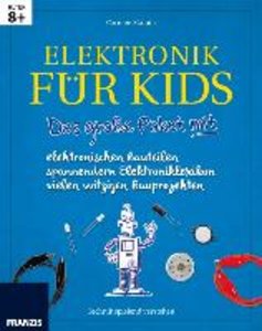 Lernpaket - Elektronik für Kids mit allen elektronischen Bauteilen - Lesen, Erleben und Verstehen