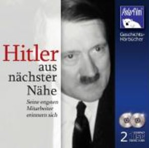 Hitler aus nächster Nähe, 2 Audio-CDs