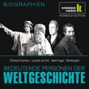 Christoph Kolumbus. Leonardo da Vinci. Jakob Fugger. Michelangelo, 1 Audio-CD